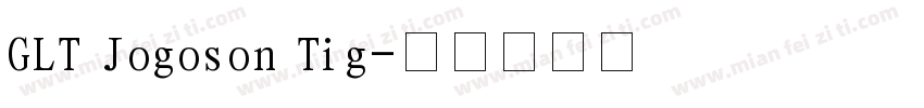 GLT Jogoson Tig字体转换